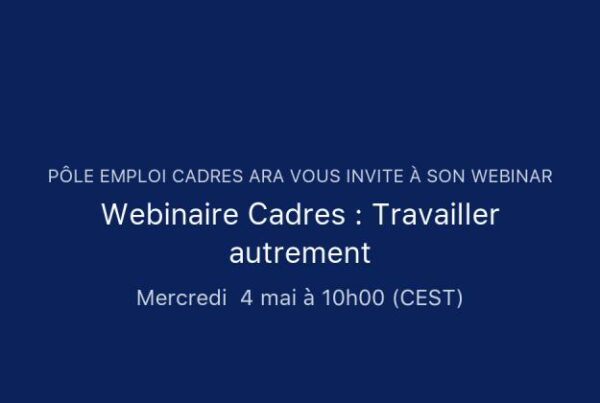 Webinaire Pôle Emploi Cadres - Mercredi 4 mai 2022 | CTP69